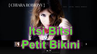 Chiara Robiony & Renèe La Bulgara ‎— Itsi Bitsi Petit Bikini ツ♬♪♫[Letra InglésEspañol]