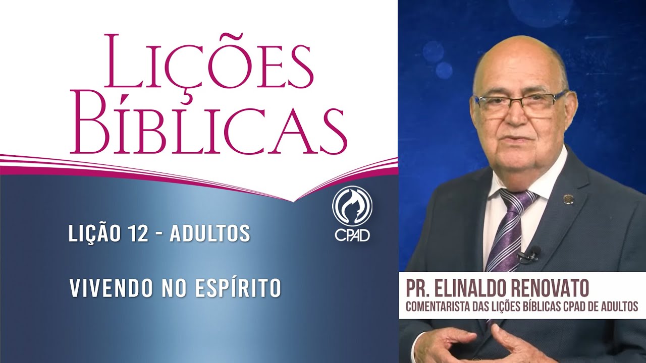 Lição 12 - Lições Bíblicas Adultos - 1º Trim./2023 - CPAD