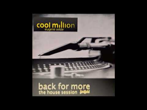 Cool Million feat. Eugene Wilde - Back for More (Random Soul a.k.a. Yogi & Husky Mix)