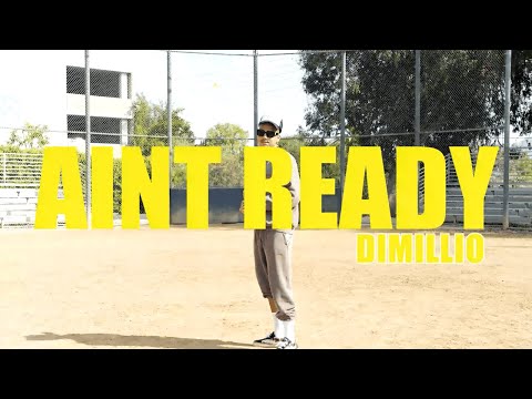 Dimillio - Ain't Ready (Official Music Video)