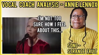 I Wasn&#39;t Sure How I&#39;d Feel About This.. ANNIE LENNOX STRANGE FRUIT | Vocal Analysis #vocal #reaction