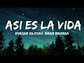 Enrique Iglesias, Maria Becerra - ASI ES LA VIDA  | 25mins Lyrics - Top Vibe Music