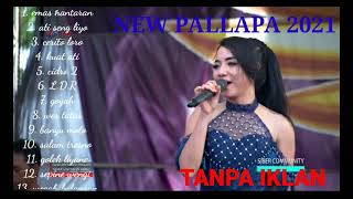 Download lagu NEW PALLAPA FULL ALBUM TERBARU 2021 - emas hantaran - ati seng liyo - cerito loro mp3 Download lagu NEW PALLAPA FULL ALBUM TERBARU 2021 - emas hantaran - ati seng liyo - cerito loro mp3