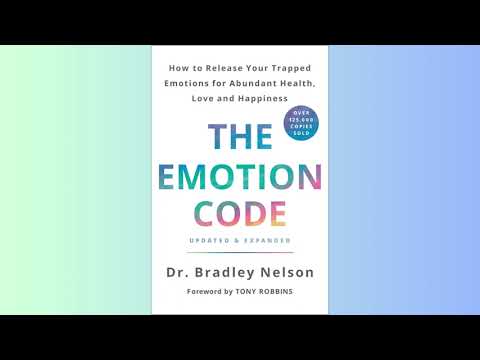 Summary - The Emotion Code - Dr. Bradley Nelson
