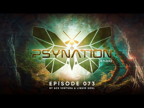 Psy Nation Radio #073 - incl. Astrix Mix [Liquid Soul & Ace Ventura]