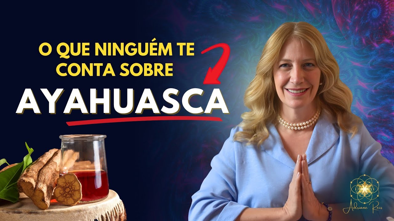 Tudo Sobre Ayahuasca: Ciência e Espiritualidade!