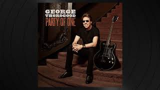 No Expectations by George Thorogood from Party Of One