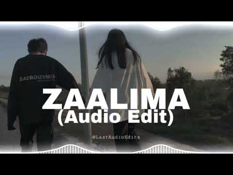 ZAALIMA (Audio Edit)