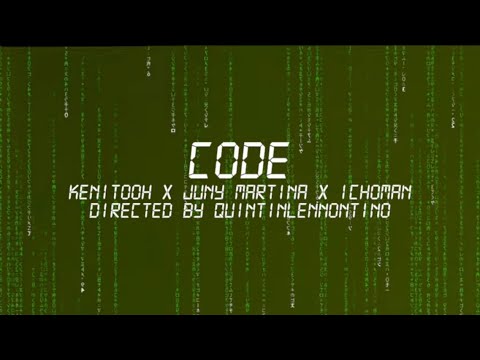 Kenitooh - CODE Ft. Juny Martina x IchoMan