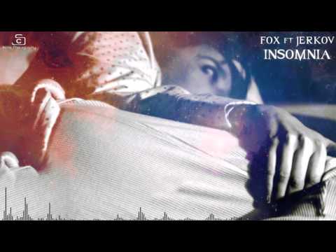 FOX x JERKOV - Insomnia