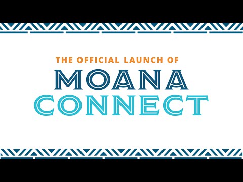 Moana Connect Launch