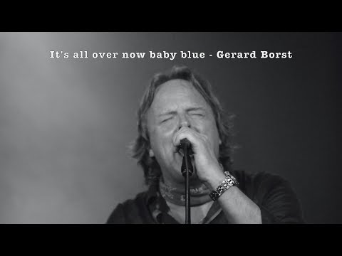 It's all over now baby blue - Gerard Borst Live