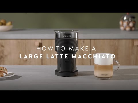 Nespresso Aeroccino XL - How to make a large Latte Macchiato