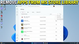 How To Remove Apps From the Microsoft Store Library - Easy Fix