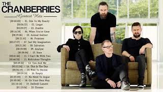 The Cranberries Greatest Hits Full Album - The Cranberries Best Songs Playlist