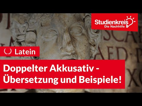 Doppelter Akkusativ im Lateinischen: Übersetzung & Beispiele | Latein verstehen mit dem Studienkreis