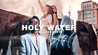 DHALI &amp; MUNTU - HOLY WATER (prod. by DHALI)