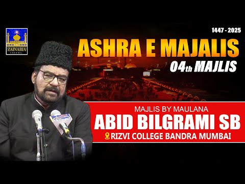 4th Majlis | Maulana Abid Bilgrami Sb | Rizvi College Bandra (W) Muharram 1447/2025