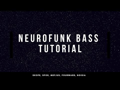 HOW TO MAKE NEUROFUNK  BASS IN SERUM (SKOPE, SPOR, MEFJUS, FOURWARD, NOISIA) - Synthesize Sunday 100