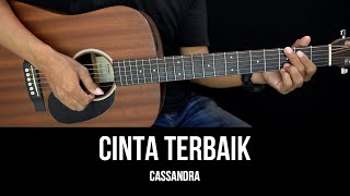 Download lagu Cinta Terbaik - Cassandra | Tutorial Chord Gitar Mudah dan Lirik mp3 Download lagu Cinta Terbaik - Cassandra | Tutorial Chord Gitar Mudah dan Lirik mp3