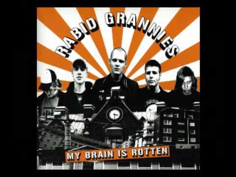 Rabid Grannies - My Brain Is Rotten Full Album