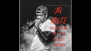 Ja Rule - Survival Of The Illest Intro (Freestyle, best quality)