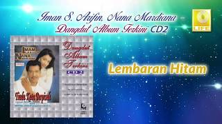 Download lagu Lembaran Hitam - Iman S. Arifin & Nana Mardiana mp3