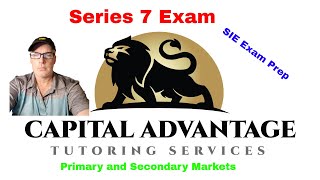 How to pass the Series 7 Exam ( Primary and Secondary Markets)