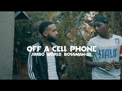 Off A Cell Phone - Jimbo World feat. Bossman JD (Prod.Tre Gilliam)