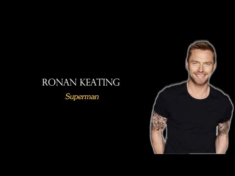 Ronan Keating - Superman (Lirik Terjemahan)