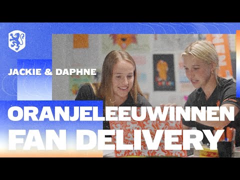 🚚 OranjeLeeuwinnen Fan Delivery 💌 | Jackie Groenen & Daphne van Domselaar