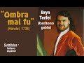 "Ombra mai fù" (barítono Bryn Terfel) - Subt. italiano y español