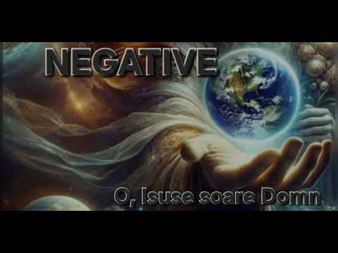 O, Isuse soare Domn (Negative)