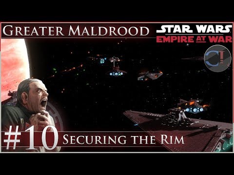 Securing the Rim [Ep 10] Thrawn's Revenge 2.3 Preview - Star Wars: Empire at War Mod