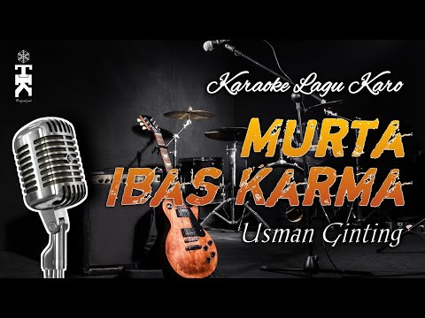 Karaoke Lagu Karo MURTA IBAS KARMA - Usman Ginting [Versi Pop]