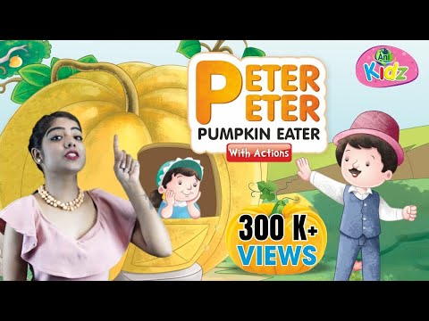 Peter Peter Pumpkin Eater | Action Rhymes and Songs | Animated Educational Videos For Kids | Anikidz