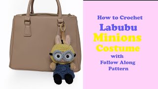 Labubu Minions Costume Crochet Tutorial