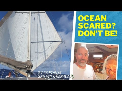 FIRST ATLANTIC OCEAN CROSSING - SCARED of SAILING an Ocean? You CAN do it! Pt1