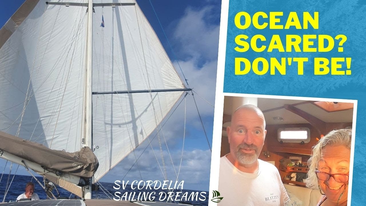 FIRST ATLANTIC OCEAN CROSSING - SCARED of SAILING an Ocean? You CAN do it! Pt1