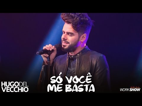 Hugo Del Vecchio - Só Você Me Basta (DVD Ao Vivo em Goiânia)