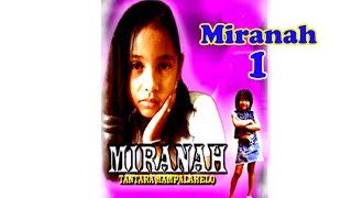 Download lagu Miranah 01 mp3