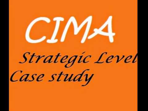 CIMA Strategic case study exam resources November 2019