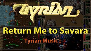 Tyrian Music: Return Me To Savara DOS