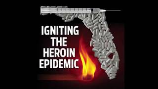 How did Florida ignite the heroin epidemic?