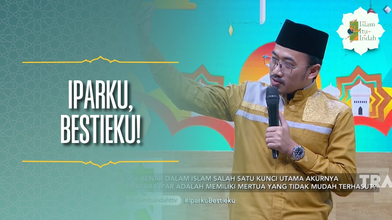 Iparku, Bestieku! - ISLAM ITU INDAH (10/06/26) P3