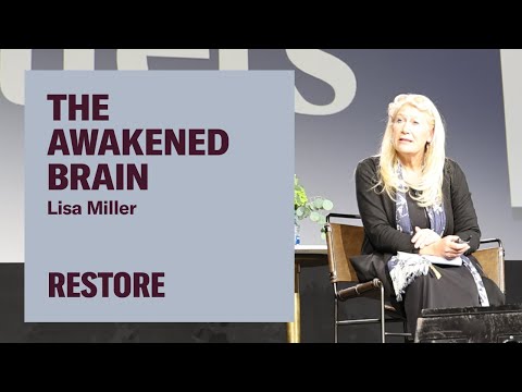 The Awakened Brain — Lisa Miller at Restore