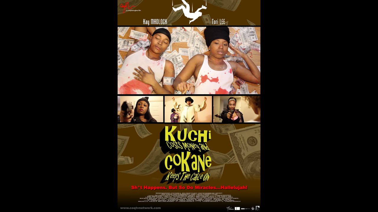 OFFICIAL TRAILER "Kuchi Costs Money And CoKane Keeps The Cable On" - A CoquieHughes Film