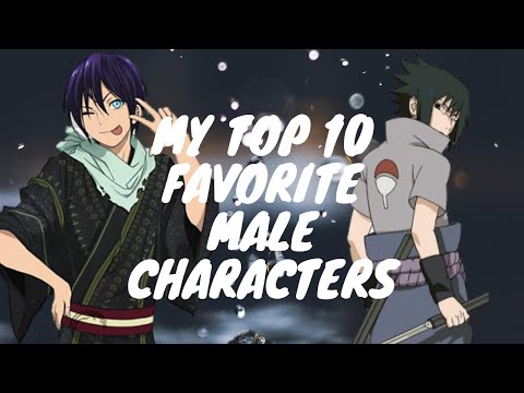 My Top 10 Male Characters  in animes