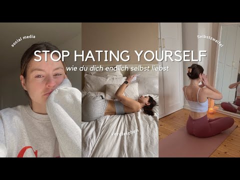 How to stop hating yourself | Learn self-love & recognize self-worth