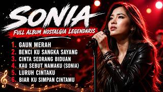 Download lagu SONIA Full Album Nostalgia Legendaris 2026 | Lagu Slow Rock Malaysia Terbaik mp3